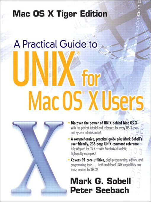 Title details for A Practical Guide to UNIX for Mac OS X Users by Mark G. Sobell - Available
